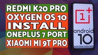 Redmi K20 Pro  Install Oxygen OS 10  OnePlus 7 Port  Xiaomi Mi 9T Pro