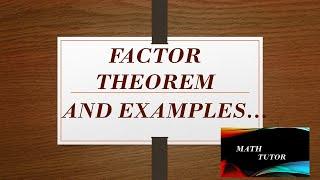 Factor theorem