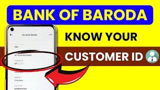 Bank of Baroda Customer ID Number - Check Know or Find Your Customer ID in BOB Application