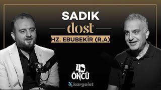 Efendimize S.A.V En Sadık Dost Hz. Ebubekir R.A  40 Öncü  Bekir Develi - Muhammed Yazıcı #B3