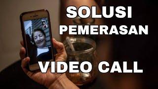 Mengatasi pemerasan modus video call @ElangMaut_Indonesia