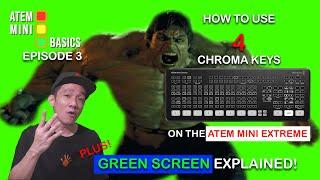 How to use FOUR Chroma Keys on the Atem Mini Extreme An Updated Guide