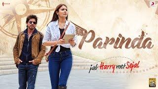 PARINDA – Anushka Sharma  Shah Rukh Khan  Pritam  Pardeep Sran  Latest Hit Song 2017