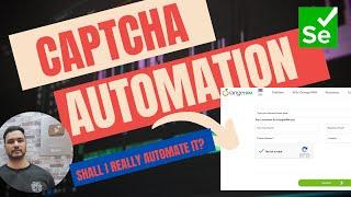 Captcha Automation - Shall I Really Automate It?  ReCaptcha Automation Using Selenium