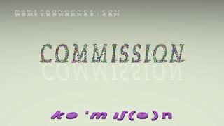 commission - pronunciation + Examples in sentences and phrases