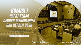 BREAKING NEWS - KOMISI I DPR RI RAKER DENGAN MENKOMINFO DAN KA.BSSN