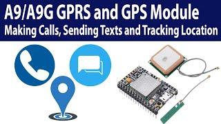 A9A9G GPRS + GPS module complete tutorial calling texting and tracking location