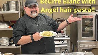 Beurre Blanc sauce with Angel hair pasta