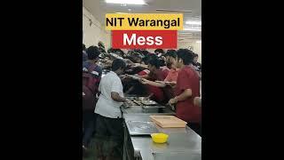 NIT Warangal  #nitwarangal  #messfood  #mess  #nitwarangalmess #nitw #topnit  #nit