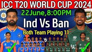 T20 World Cup 2024 India vs Bangladesh  India vs Bangladesh Playing 11  Ind vs Ban Playing 11