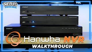 Hanwha NVR Interface Guide Setting up Cameras Intelligent Events & More Wisenet A series