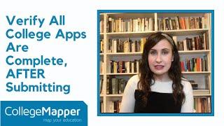 Verify All College Apps Are Complete AFTER Submitting