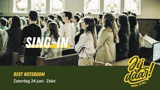 LIVE  Sing-in Zeist  Tegen de stroom in...  Bert Noteboom  24 juni 2023