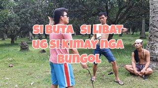 SI BUTA SI LIBAT UG SI KIMAY NGA BUNGOLDavao vines