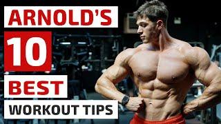 Arnolds Top 10 Tips for Bodybuilding