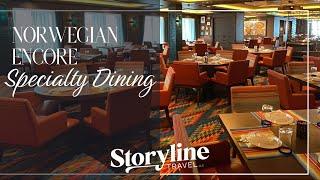 Norwegian Cruise Line Norwegian Encore Specialty Dining