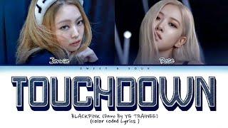 FULL VER. BLACKPINK YG Trainee - TOUCHDOWN Color Coded Lyrics