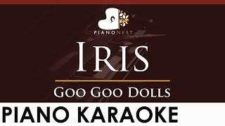Goo Goo Dolls - Iris - HIGHER Key Piano Karaoke Instrumental