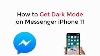 iPhone 11  How to Get Dark Mode on Messenger iPhone 11