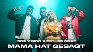 SDP x Sido x Esther Graf - Mama hat gesagt