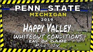 Penn State VS Michigan 2019 - Highlights - Sights & Sounds Part IV