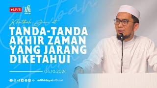 LIVE Tanda-tanda Akhir Zaman Yang Jarang Diketahui - Ustadz Adi Hidayat