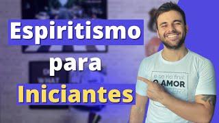 O que é o ESPIRITISMO? PARA INICIANTES