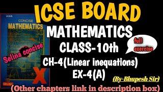 linear inequationsin one variable ch-4 maths icse class-10 intro and ex-4a selina concise book