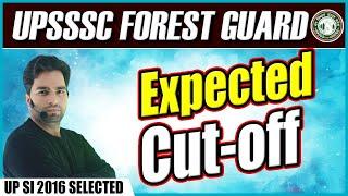 Forest Guard Cut Off  UPSSSC Forest Guard Expected Cut off  UP Forest Guard Cut Off By Manish Sir