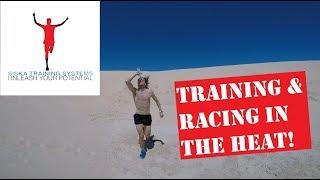 How To Train And Race At Your Best In The Heat