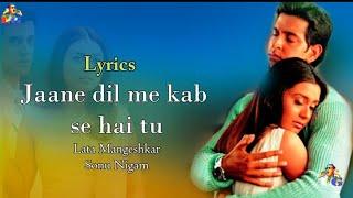 Jaane Dil Mein - Full Lyrics Song  Mujhse Dosti Karoge  Hrithik  Rani  Lata  Sonu