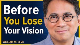 The 5 Amazing Foods That Help Protect Your Vision  Dr. William Li