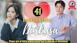 Lonthoktaba Durbasa 41  Plans are of little importance but planning is essential.