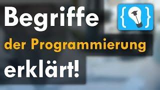 Begriffe der Programmier-Welt erklärt