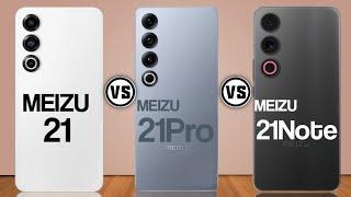 Meizu 21 Vs Meizu 21 Pro Vs Meizu 21 Note    #Trakontech.