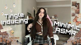 TINGLE INDUCING ASMR With Mini Mic  Mini Mic Mouth Sounds Fast & Aggressive Triggers 