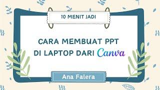 CARA MEMBUAT PPT DI LAPTOP DARI CANVA