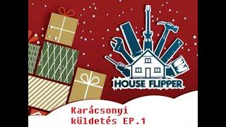 House Flipper  -  Karácsonyi küldetés ep.1