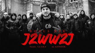 Bonus RPK - JZWWZJ ft. Dj Gondek  Prod. Czaha Official Video