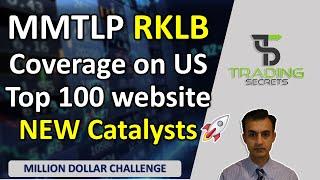 RKLB Rocket Lab New Catalysts and revenue growth. MMTLP Huge coverage on a top 100 US website.