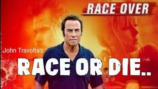 RACE OR DIE - John Travoltas Latest English Action Movie  Hollywood Thriller English Full Movies