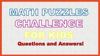 Grade 1 2 34 & 5 Math Puzzles  Brain Game for kids Can you pass? Fun Math Riddles with answers