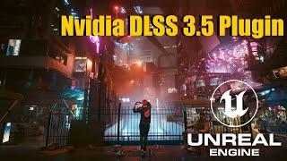 Nvidia DLSS 3.5 in UE5. Plugin overview and how-to use