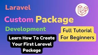 Laravel Package Development A Step-by-Step Guide  HelloWorld Package Development  HINDI