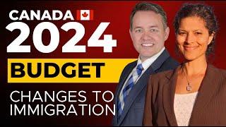 Budget 2024 Explained TOP 6 Changes to CANADA Immigration