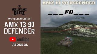 World Of Tanks Blitz - Amx 13 90 Defender İnceleme 2021