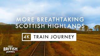 4K Scottish Highlands Railway Journey I Spean Bridge - Rannoch