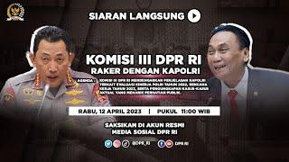 LIVE STREAMING - KOMISI III DPR RI RAPAT KERJA DENGAN KAPOLRI