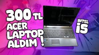 300 TL Acer Laptop Aldım - Çalışıyor PART1