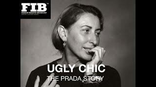 UGLY CHIC - THE PRADA STORY